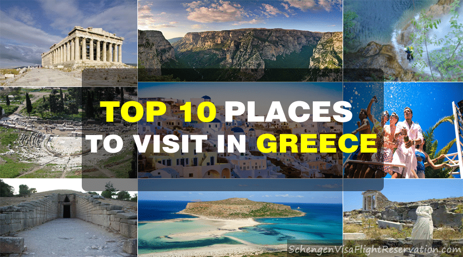 Top 10 Places to Visit in Greece - Applying for Schengen Visa