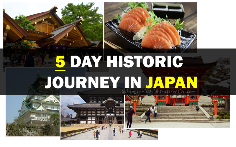 A 5 Day Historic Journey in Japan