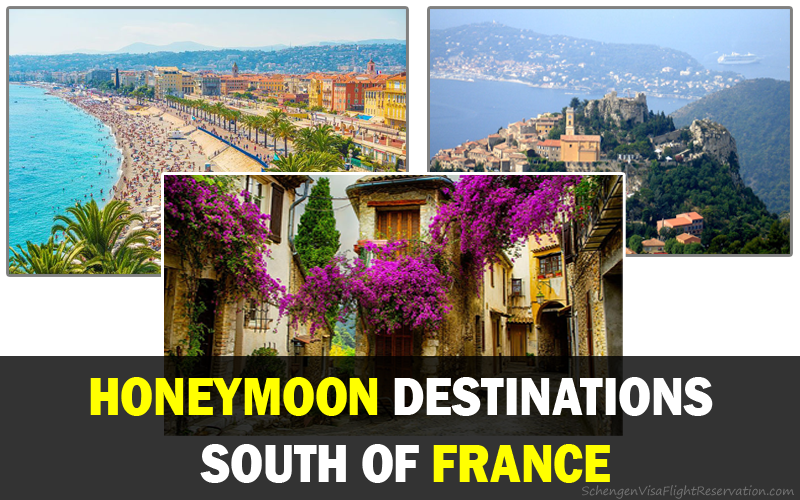 Best Honeymoon Destinations South of France