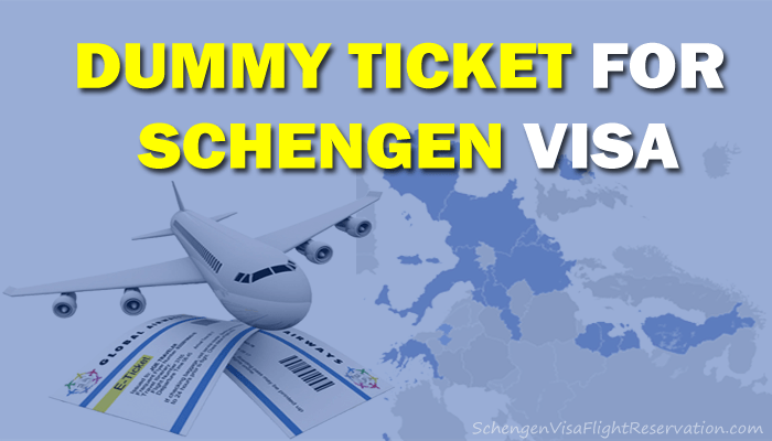 Dummy Ticket For Schengen Visa