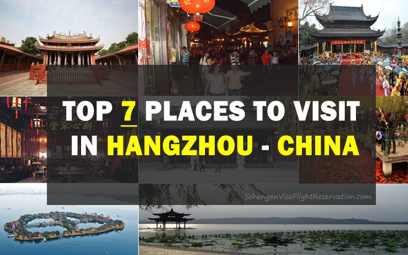 Top 7 Places to Visit in Hangzhou, China