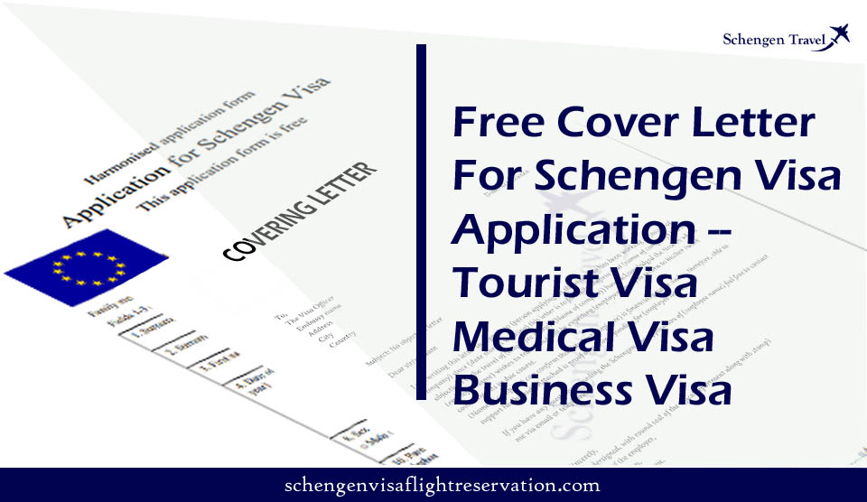 Free Cover Letter for Schengen Visa Application–Tourist Visa Applications