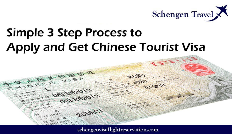 Simple 3 Steps process to Apply for China