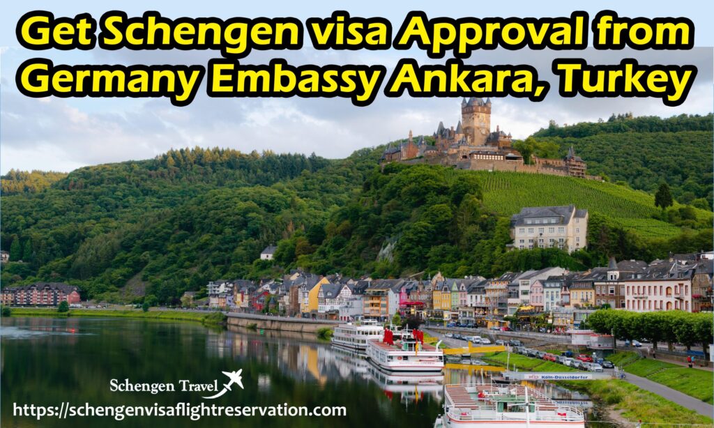 Get Schengen visa Approval from Germany Embassy Ankara, Turkey